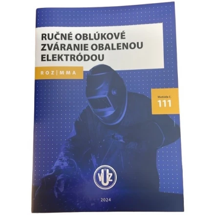 Kniha Ručné oblúkové zváranie obalenou elektródou MMA VÚZ
