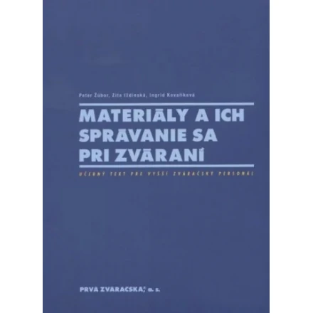 Kniha "Materiály a ich správanie sa pri zváraní"
